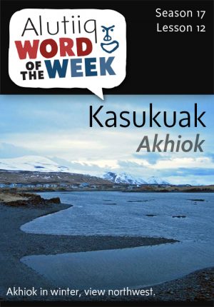 Alutiiq Word of the Week September 14th, 2014