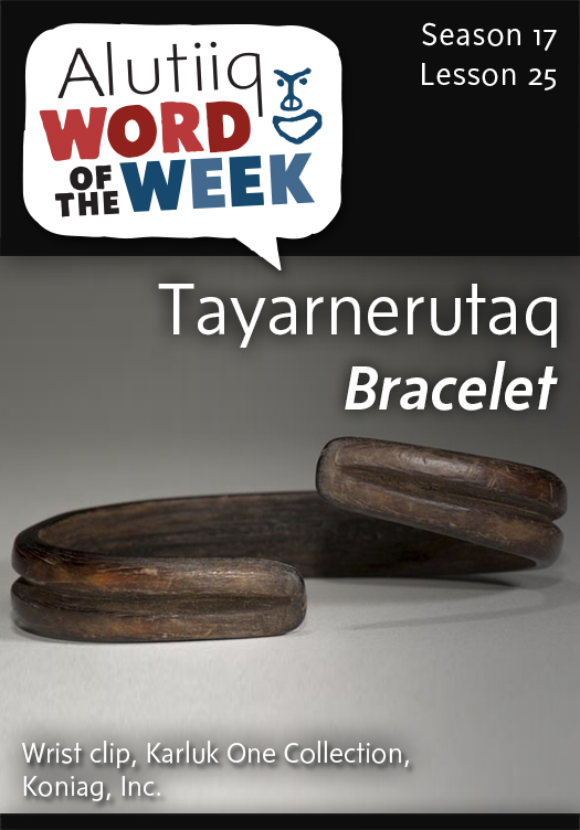 Bracelet-Alutiiq Word of the Week-December 14th