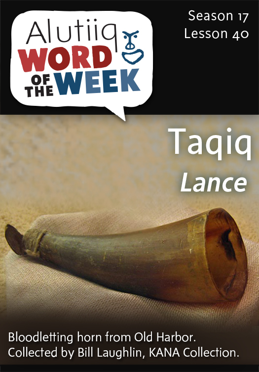 Lance-Alutiiq Word of the Week-March 29