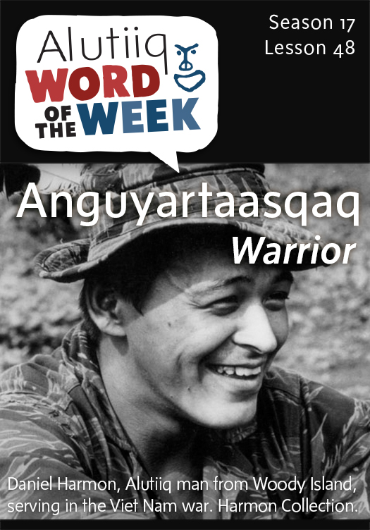 Warrior-Alutiiq Word of the Week-May 24