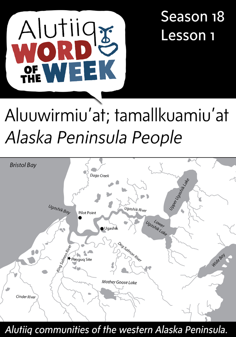 Alaska Peninsula People-Alutiiq Word of the Week-June 28th