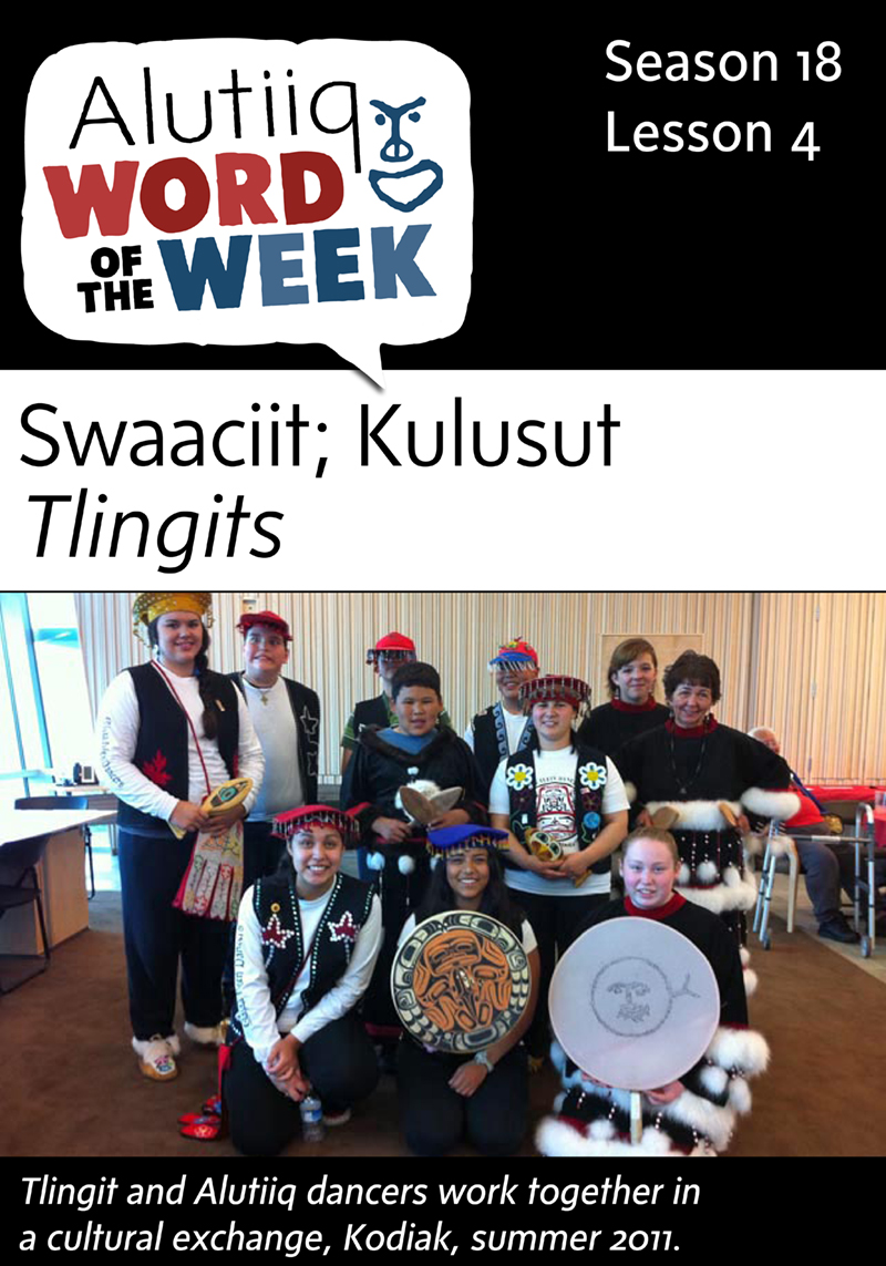 Tlingits-Alutiiq Word of the Week-July 19