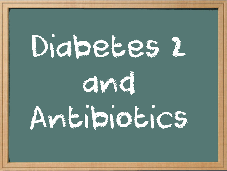 Antibiotic Use Linked to Type 2 Diabetes Diagnosis