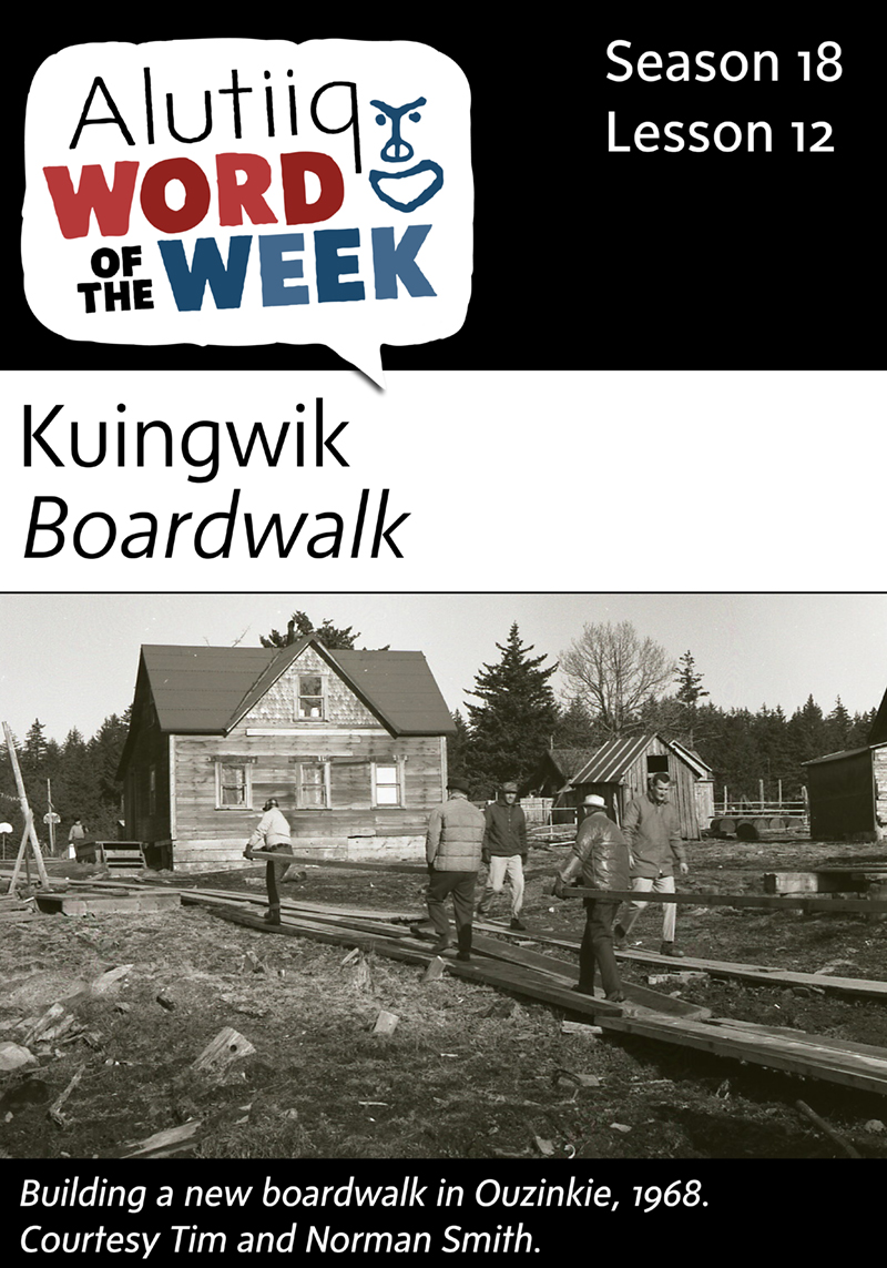 Boardwalk-Alutiiq Word of the Week-September 13