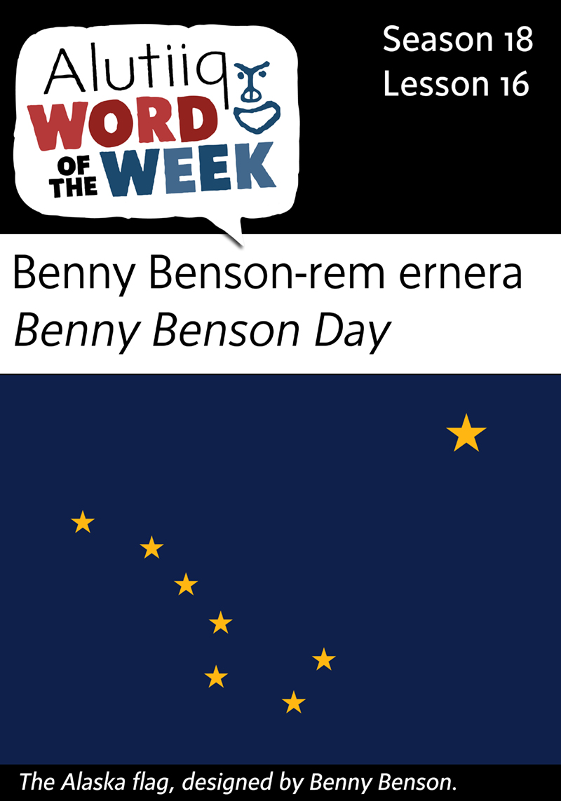 Benny Benson Day-Alutiiq Word of the Week-October 11