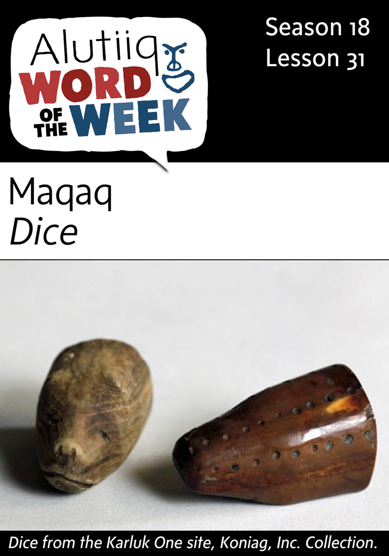 Dice-Alutiiq Word of the Week-January 24th