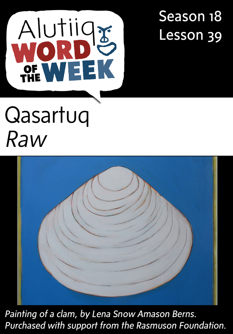 Raw-Alutiiq Word of the Week-March 20