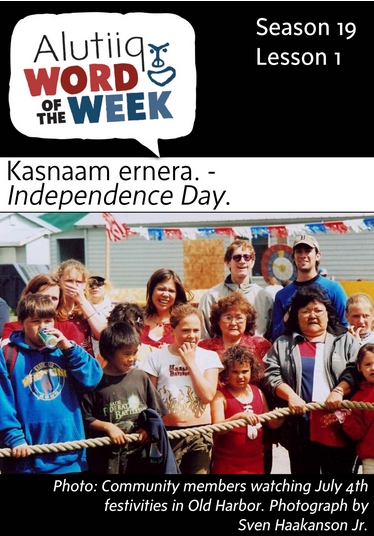 Independence Day-Alutiiq Word of the Week-July 3rd