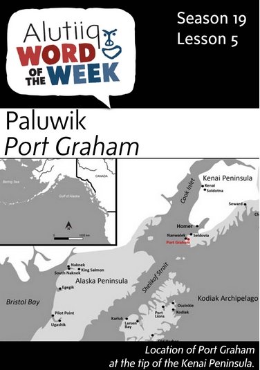 Port Graham-Alutiiq Word of the Week-August 2