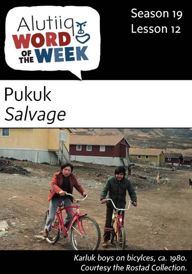 Salvage-Alutiiq Word of the Week-September 18th