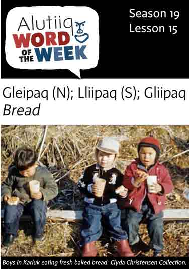 Bread-The Alutiiq Word of the Week-October 9th