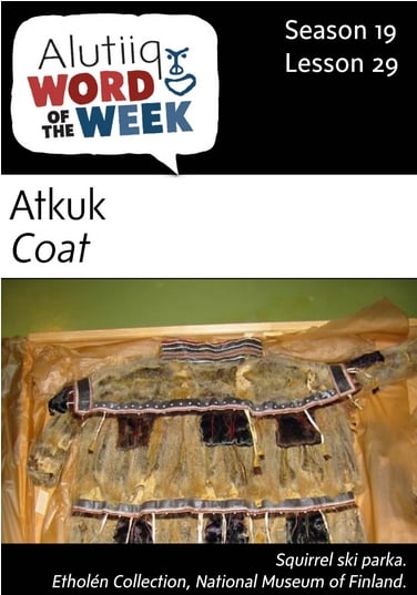 Coat-Alutiiq Word of the Week-January 15th