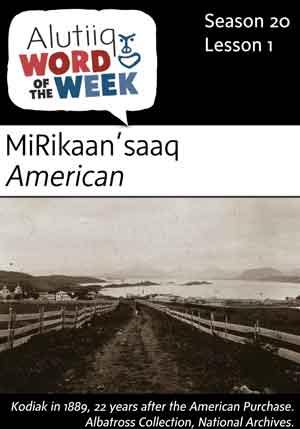 American-Alutiiq Word of the Week-July 2nd