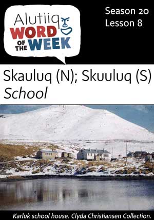 School-Alutiiq Word of the Week-August 20th
