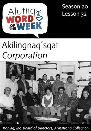 Corporation-Alutiiq Word of the Week-February 4th
