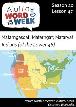Indians-Alutiiq Word of the Week-May 20th