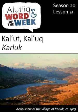 Karluk-Alutiiq Word of the Week-June 17th