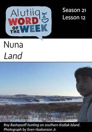 Land-Alutiiq Word of the Week-September 16th