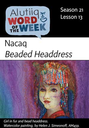 Beaded Headdress-Alutiiq Word of the Week-September 23rd