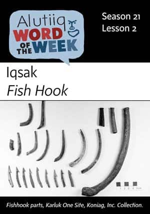 Fish Hook-Alutiiq Word of the Week-July 8th