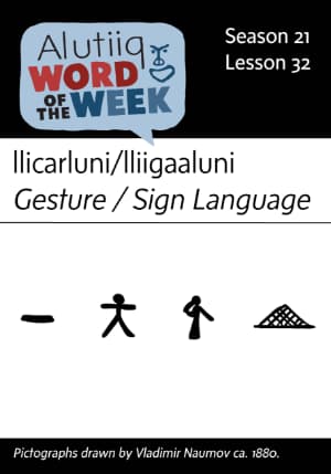 Sign Language-Alutiiq Word of the Week-February 3rd