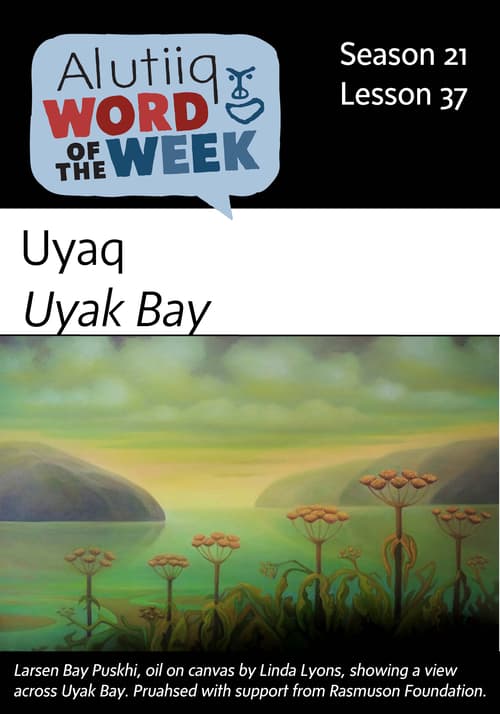Uyak Bay-Alutiiq Word of the Week-March 11th