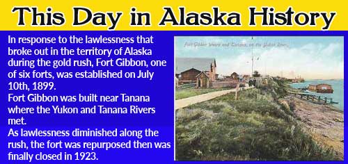 This Day in Alaskan History-July 10th, 1899