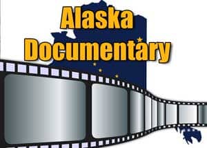 Film Project Presents the History and Identity of Alaska
