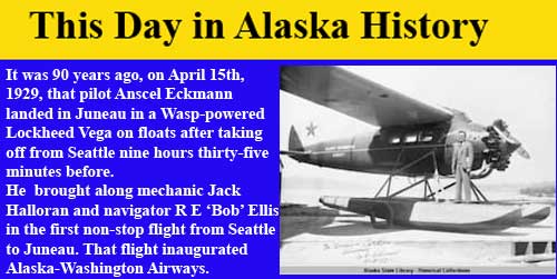This Day in Alaskan History-April 15th, 1929