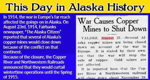 This Day in Alaska History-August 23rd, 1914