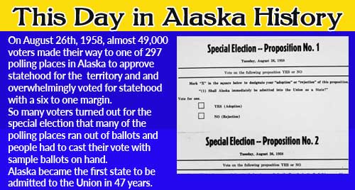 This Day in Alaskan History-August 26th, 1958