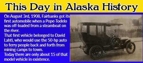 This Day in Alaskan History-August 3rd, 1908