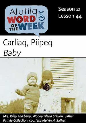 Baby-Alutiiq Word of the Week-April 28
