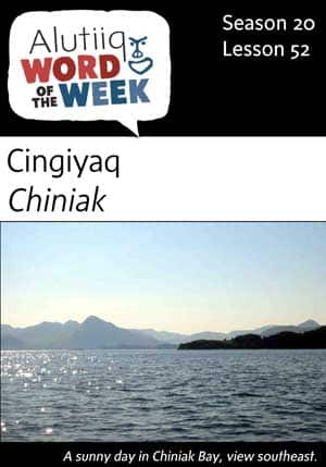Chiniak-Alutiiq Word of the  Week-June 24th