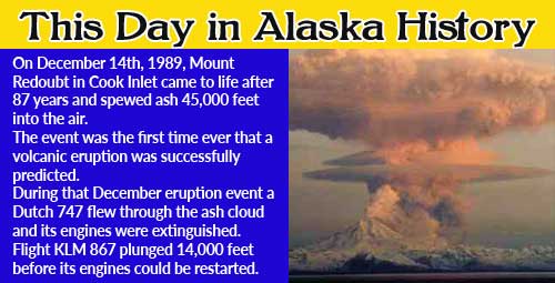 This Day in Alaska History-December 14th, 1989