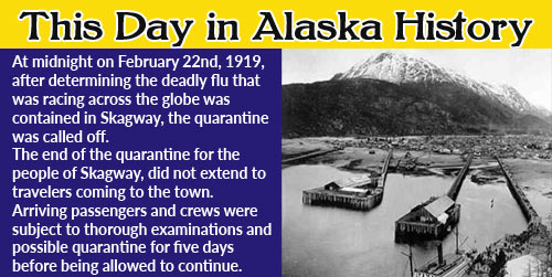 This Day in Alaska History-February 22nd, 1919