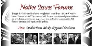 Native Issues Forum with Alaska Regional Coalition Members