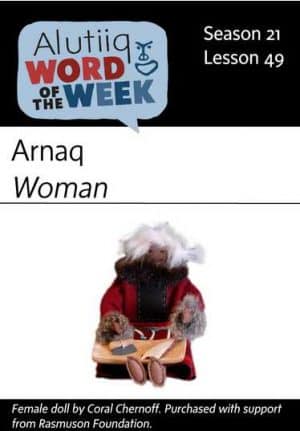 Woman-Alutiiq Word of the Week-June 2nd