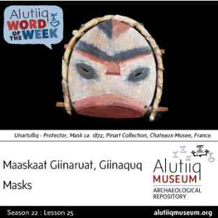 Masks-Alutiiq Word of the  Week-December 16th