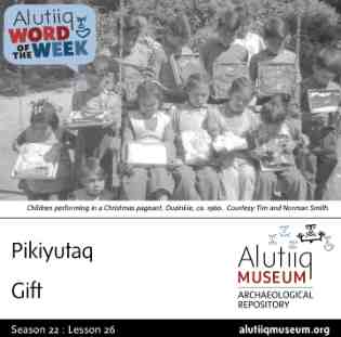 Gift-Alutiiq Word of the  Week-December 23