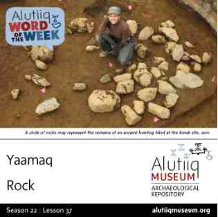 Rock-Alutiiq Word of the Week-March 8th