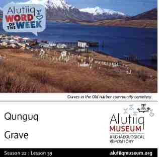Grave-Alutiiq Word of the Week-March 23rd