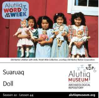 Doll-Alutiiq Word of the Week-April 26th