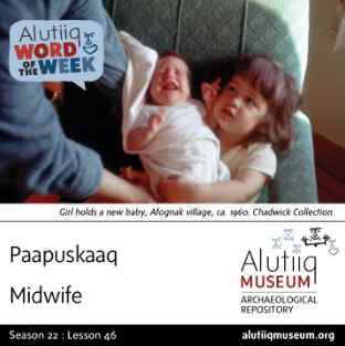 Midwife-Alutiiq Word of the Week-May 11th