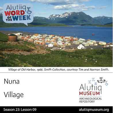 Village-Alutiiq Word of the Week-August 23rd