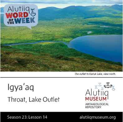 Throat, Outlet-Alutiiq Word of the Week-September 27th