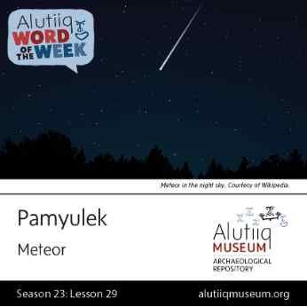 Meteor-Alutiiq Word of the Week-January 10th