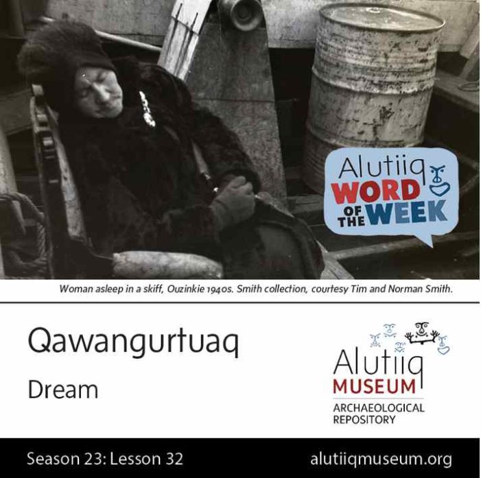 Dream-Alutiiq Word of the Week-January 31st