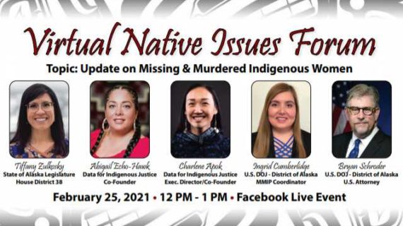 Virtual Native Issues Forum (Topic: Update on Missing & Murdered Indigenous Women)