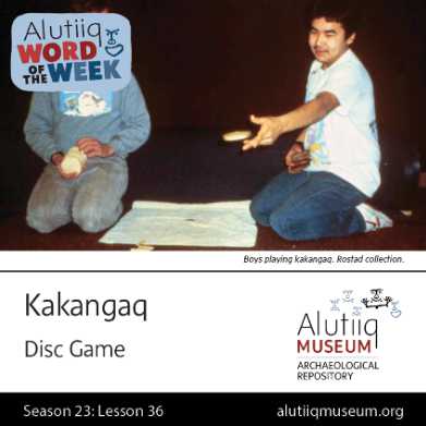 Disc Game-Alutiiq Word  of the Week-February 28th